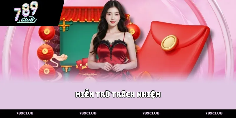 miễn trừ trách nhiệm